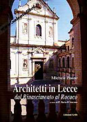 Immagine di Architetti in Lecce dal Rinascimento al Rococo
